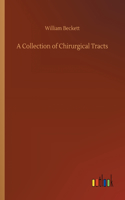 Collection of Chirurgical Tracts