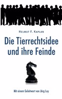 Tierrechtsidee und ihre Feinde