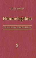 Himmelsgaben Bd. 2
