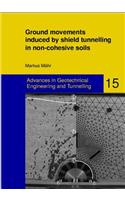 Ground Movements Induced by Shield Tunnelling in Non-Cohesive Soils