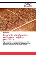 Insomnio y fenómenos oníricos en sujetos psicóticos