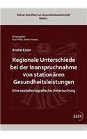 Regionale Unterschiede bei der Inanspruchnahme von stationären Gesundheitsleistungen