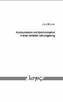 Kommunikation Und Synchronisation in Einer Verteilten Lehrumgebung