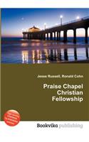 Praise Chapel Christian Fellowship: (English)