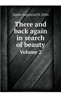 There and Back Again in Search of Beauty Volume 2