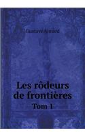 Les Rôdeurs de Frontières Tom 1