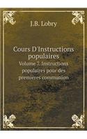 Cours D'Instructions populaires Volume 7. Instructions populaires pour des premières communion