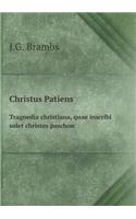 Christus Patiens Tragoedia Christiana, Quae Inscribi Solet Christos Paschon