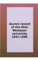 Alumni record of the Ohio Wesleyan university 1842-1880: (English)
