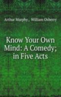 Know Your Own Mind