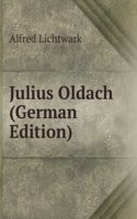 Julius Oldach (German Edition)