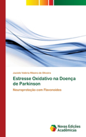 Estresse Oxidativo na Doença de Parkinson