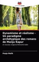 Dynamisme et réalisme - Un paradigme archétypique des romans de Manju Kapur