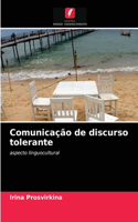 Comunicação de discurso tolerante