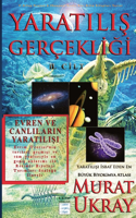 Yarat&#305;l&#305;&#351; Gerçekli&#287;i-II: Evren ve Canl&#305;lar&#305;n Yarat&#305;l&#305;&#351;&#305;