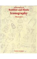 A Dictionary of Buddhist and Hindu Iconography