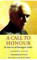 A CALL TO HONOUR:In Service Of Emergent India