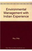 Environment Management with Indian Experience