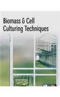 Biomass and Cell Culturing Techniques