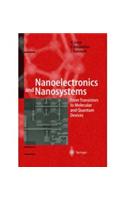 Nanoelectronics and Nanosystems: From Transistors to Molecular and Quantum Devices: Engineering