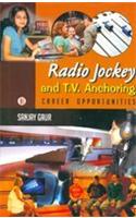 Radio Jockey And T.V. Anchoring : Career Opportunities