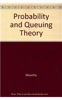 Probability and Queuing Theory