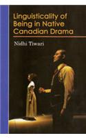 Linguisticality Of Being In Native Canadian Drama