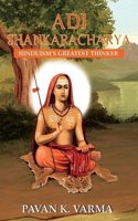 Adi Shankaracharya: Hinduism Greatest Thinker