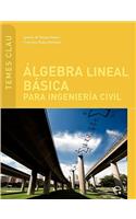 Lgebra Lineal B Sica Para Ingenier a Civil