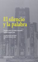 El silencio y la palabra: Estudios sobre "La ciudad y los perros" de Mario Vargas Llosa