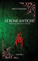 Rune Antiche Vol.1 TYRAX Il Pianeta Verde