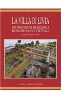 La Villa Di Livia: Un Percorso Di Ricerca Di Archeologia Virtuale