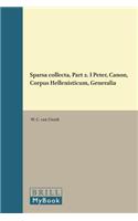 Sparsa Collecta, Part 2. I Peter, Canon, Corpus Hellenisticum, Generalia