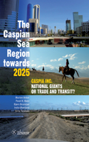 Caspian Sea Region Towards 2025