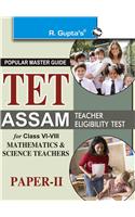 Assam—Tetest For Class Vi To Viii (Paper-Ii) Math & Science Teachers Guide