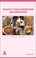 Quantity Food Production and Operations with Glimpses of Indian Cuisine
