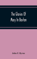 Glories Of Mary In Boston