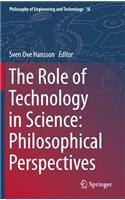 Role of Technology in Science: Philosophical Perspectives