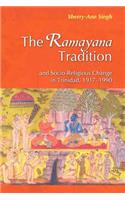 Ramayana Tradition and Socio-Religious Change in Trinidad, 1917-1990