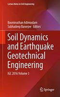 Soil Dynamics and Earthquake Geotechnical Engineering: Igc 2016 Volume 3