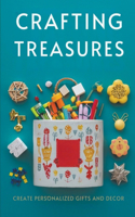Crafting Treasures