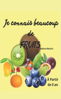 Je connais beaucoup de fruits