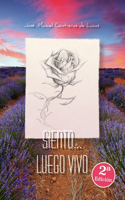 Siento... Luego Vivo