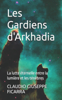 Les Gardiens d'Arkhadia