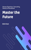 Master the Future