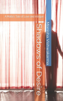 Shadows of Desire