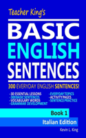 Teacher King's Basic English Sentences Book 1 - Italian Edition