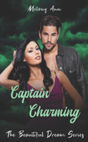Captain Charming: A Steamy Cop Romance(The Beautiful Dream)