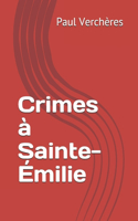 Crimes à Sainte-Émilie