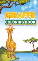 Giraffe Coloring Book: children activity book for girls & boys wildlife coloring book giraffe book for kids the beautiful nature coloring book giraffe pencils, giraffe str